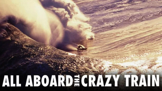 Watch All Aboard the Crazy Train Trailer