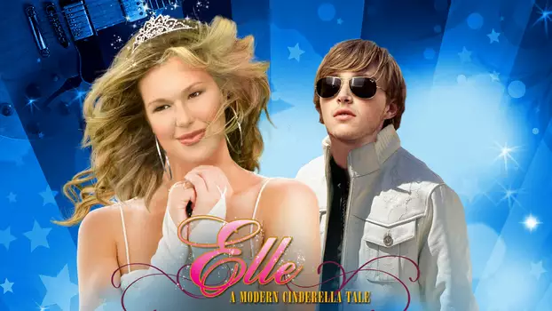 Watch Elle: A Modern Cinderella Tale Trailer