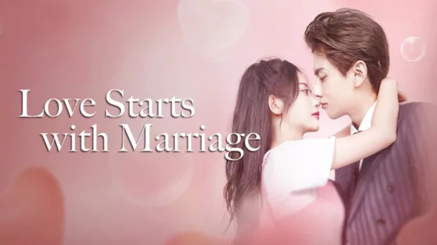 Watch Love Starts With Marriage Trailer