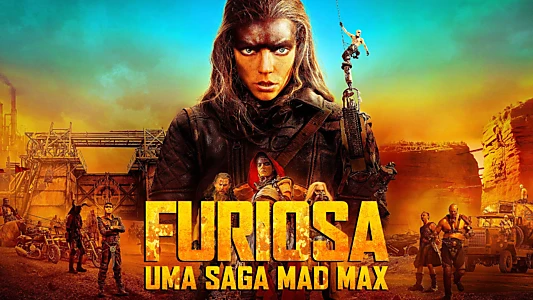 Furiosa: A Mad Max Saga