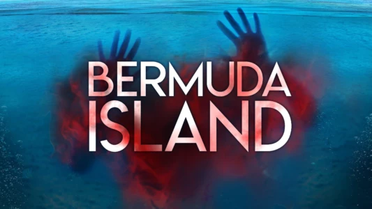 Watch Bermuda Island Trailer