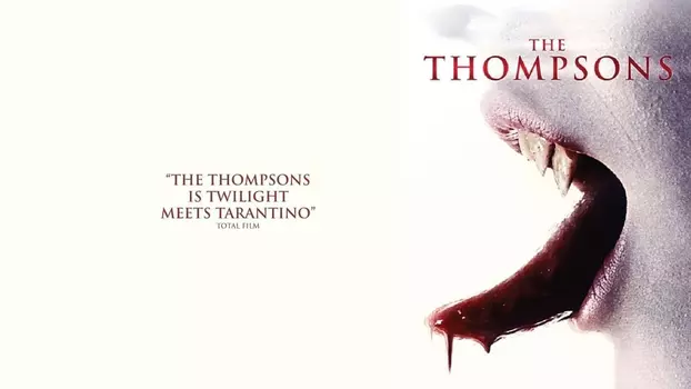 Watch The Thompsons Trailer