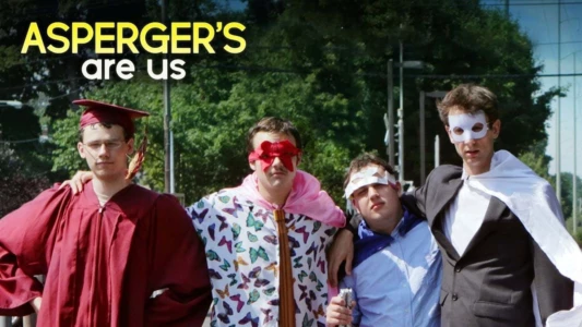 Watch Asperger's Are Us Trailer