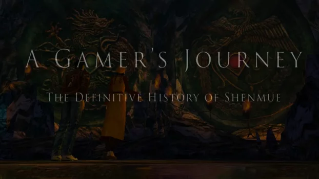 Watch A Gamer's Journey - The Definitive History of Shenmue Trailer