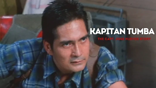 Kapitan Tumba: The Capt. Jose Huevos Story