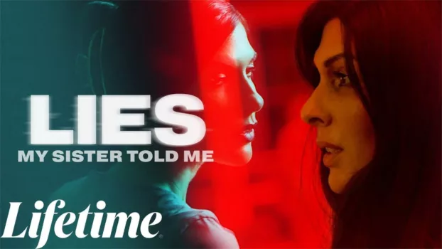 Watch Lies My Sister Told Me Trailer