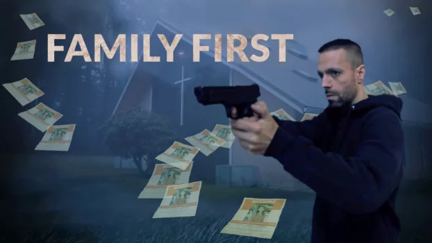 Watch Family First Trailer