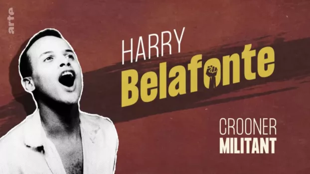 Harry Belafonte: Between Calypso and Justice