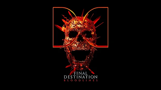 Final Destination Bloodlines