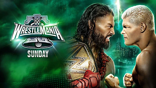 Watch WWE WrestleMania XL Sunday Trailer