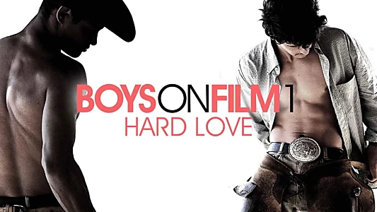 Watch Boys On Film 1: Hard Love Trailer