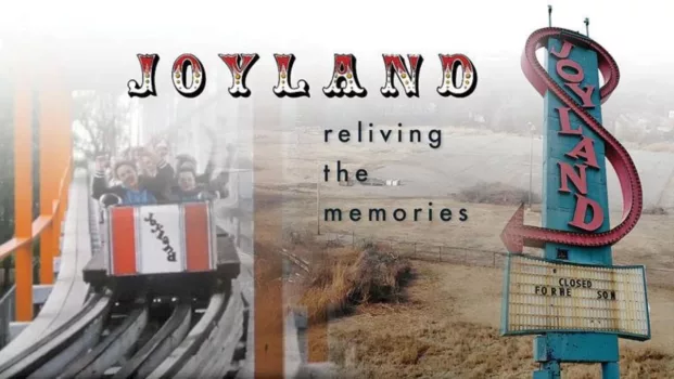 Joyland: Reliving the Memories
