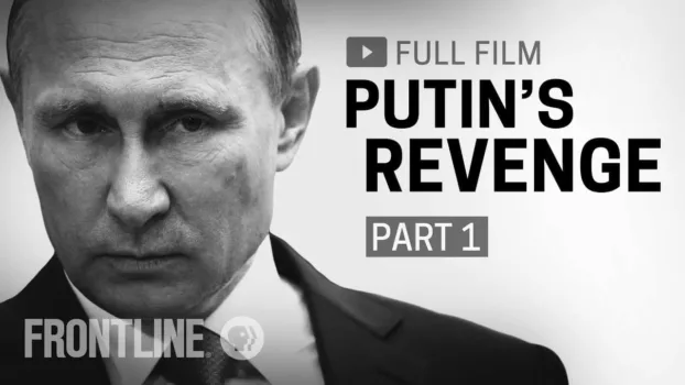 Watch Putin's Revenge - Part 1 Trailer