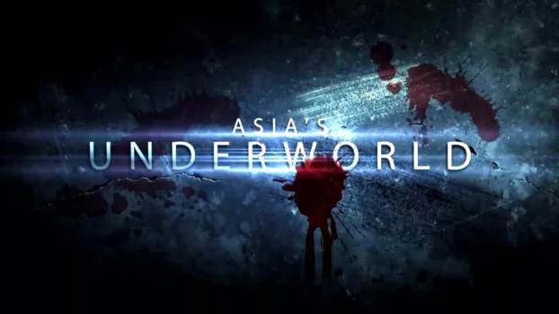 Asia's Underworld