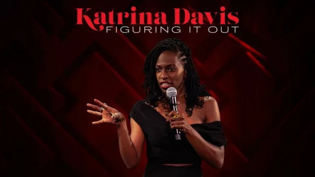 Watch Katrina Davis: Figuring it Out Trailer