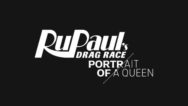 Rupaul's Drag Race Portrait Of A Queen