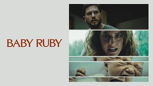 Watch Baby Ruby Trailer