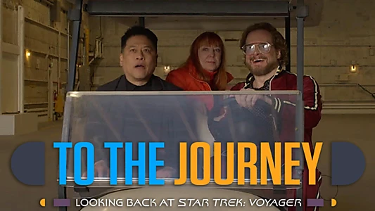 Watch To the Journey - Looking Back at Star Trek: Voyager Trailer