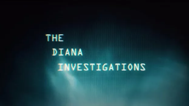 Watch The Diana Investigations Trailer