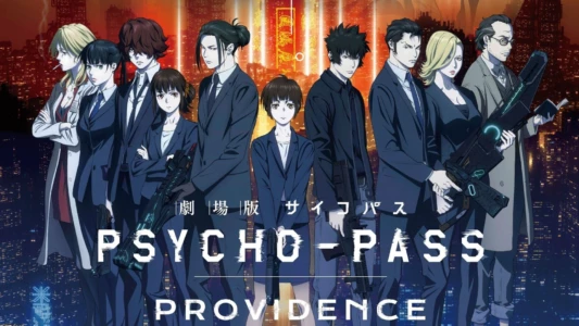 Watch Psycho-Pass: Providence Trailer