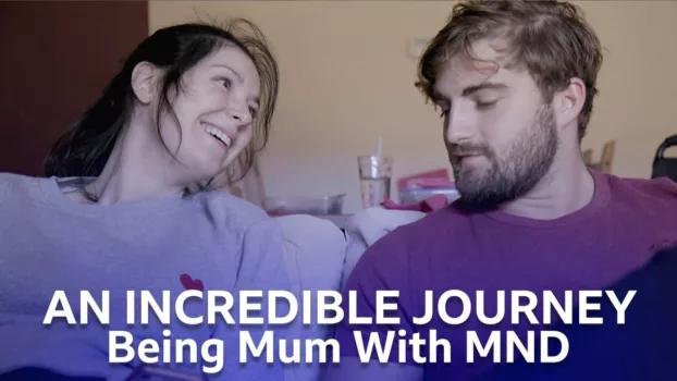 Watch Being Mum with MND Trailer
