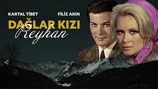 Dağlar Kızı Reyhan