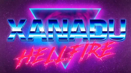 Watch Xanadu Hellfire Trailer