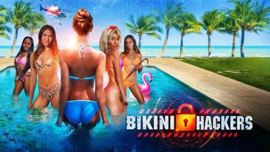 Watch Bikini Hackers Trailer