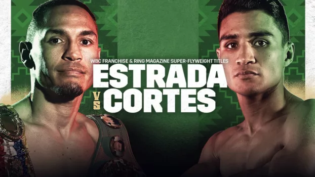 Watch Juan Francisco Estrada vs. Argi Cortes Trailer