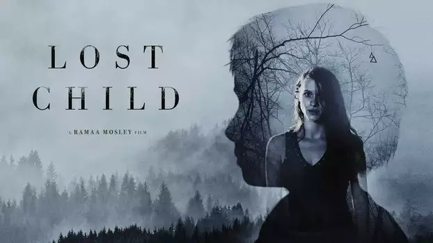 Watch Lost Child Trailer