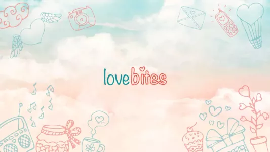 Watch Love Bites Trailer