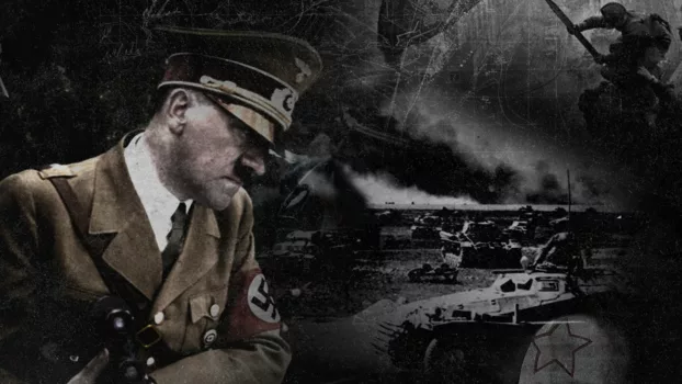Hitler: Uncovering His Fatal Obsession