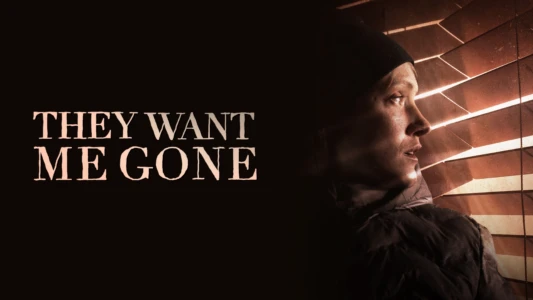 Watch They Want Me Gone Trailer