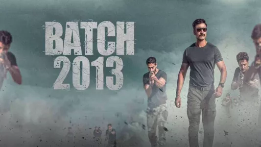 Watch Batch 2013 Trailer