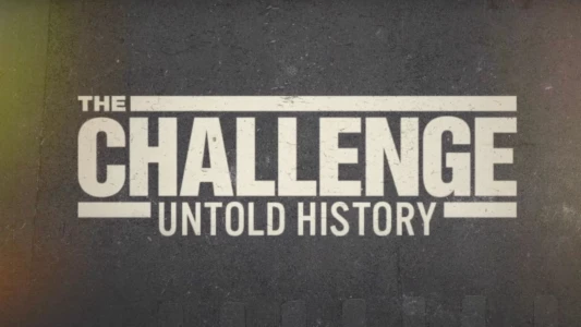 Watch The Challenge: Untold History Trailer