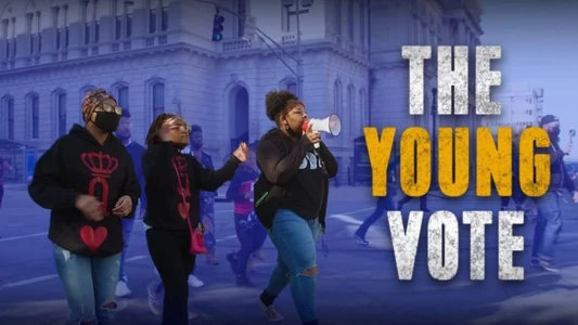 Watch The Young Vote Trailer