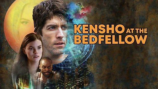 Watch Kensho at the Bedfellow Trailer