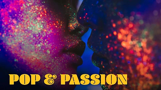 Pop & Passion