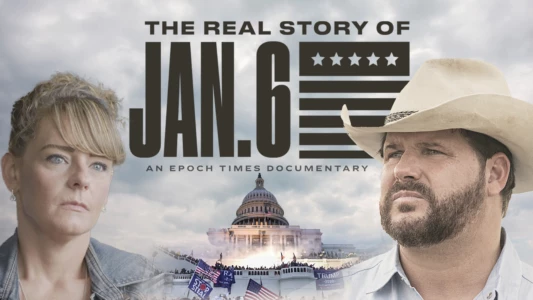 Watch The Real Story of January 6 Trailer