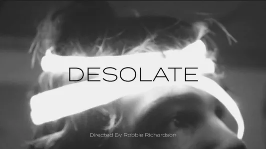 Watch DESOLATE Trailer