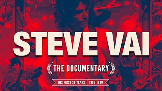 Steve Vai - His First 30 Years: The Documentary