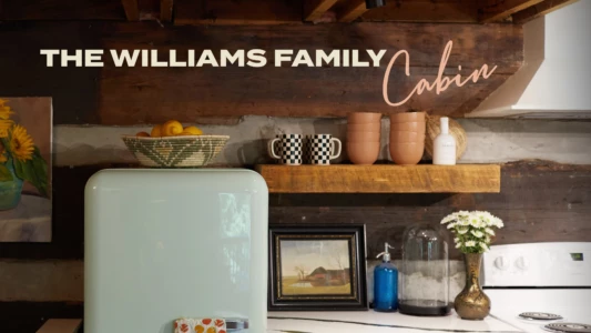 Watch The Williams Family Cabin Trailer