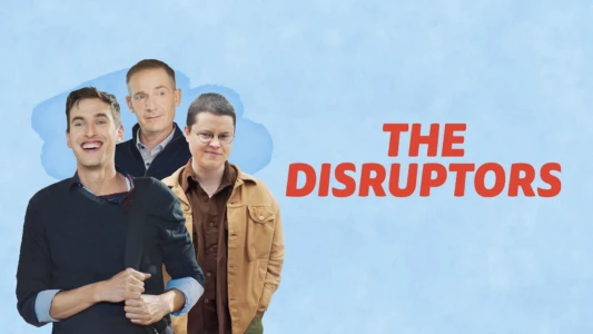 Watch The Disruptors Trailer