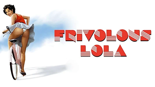 Frivolous Lola