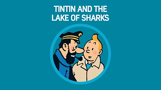 Tintin and the Lake of Sharks