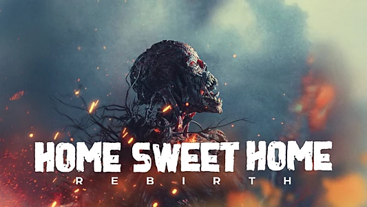 Home Sweet Home: Rebirth