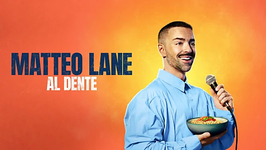 Matteo Lane: The Al Dente Special