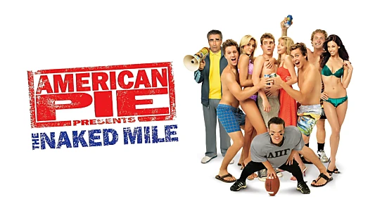 American Pie Presents: The Naked Mile