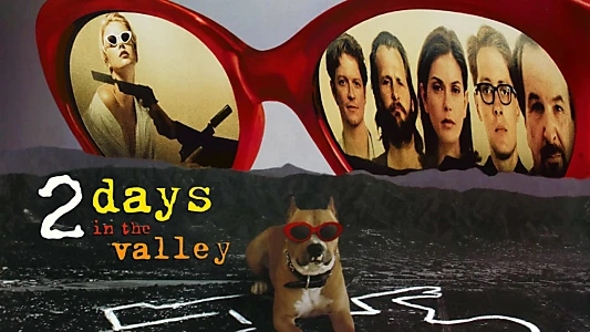 2 Days in the Valley