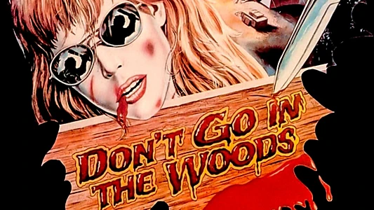 Don't Go in the Woods